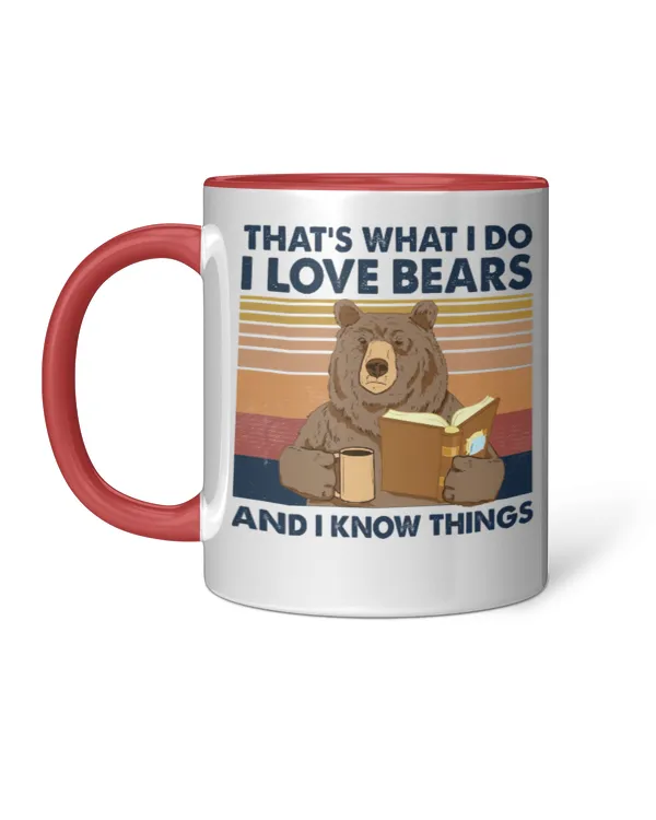 Miah833a That's What I Do I Love Bears And I Know Things