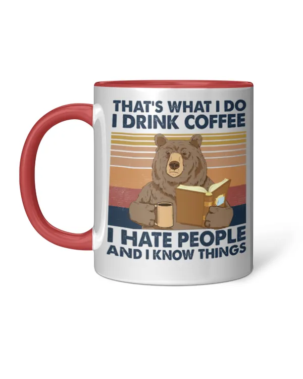 Miah822a That's What I Do I Drink Coffee I Hate People And I Know Things