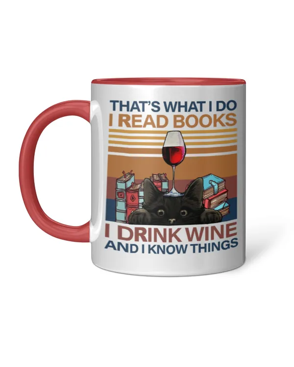 ETT1070 That's What I Do I Read Books I Drink Wine And I Know Things