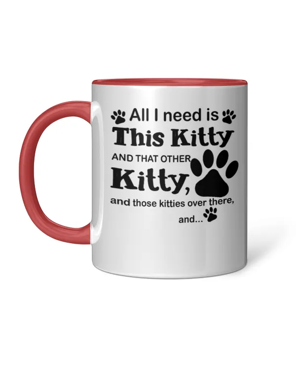 ETT1102 All I Need Is This Kitty And That Other Kitty
