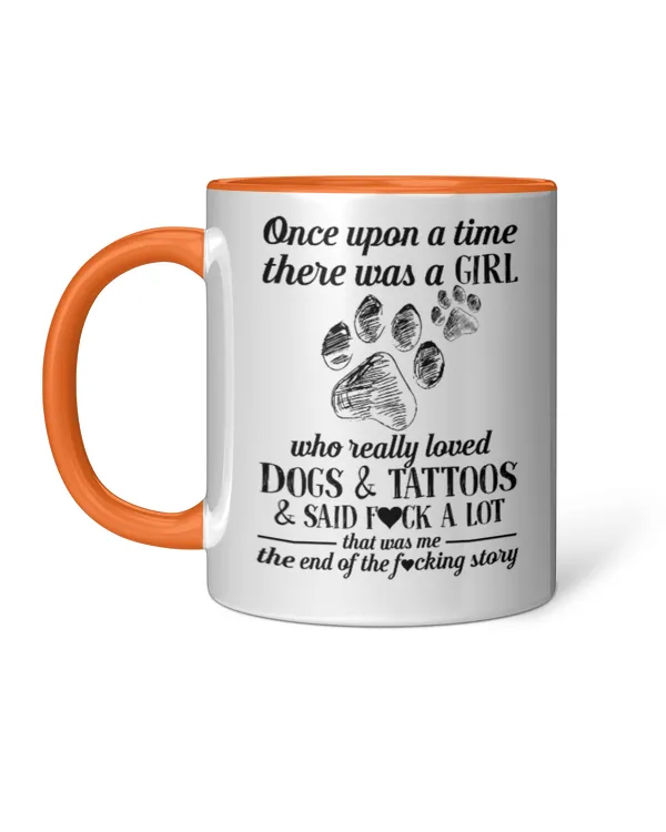 ETT259 Once Upon A Time There Was A Girl Who Really Loved Dogs & Tattoos