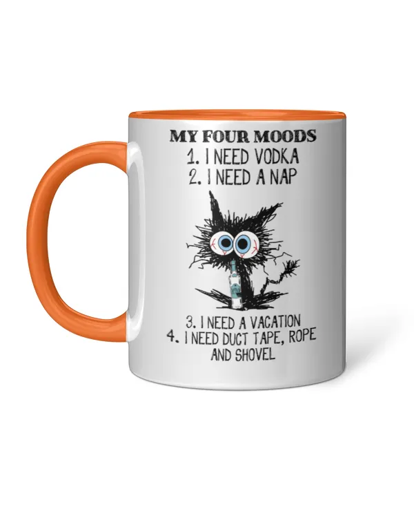 ETT298_vodka My Four Moods I Need Vodka I Need A Nap