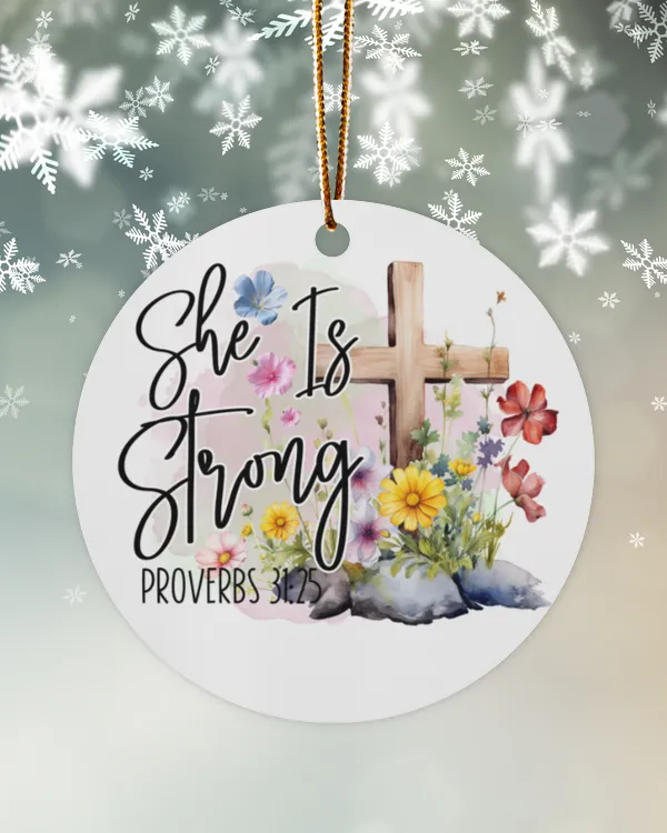She is strong - Jesus Christmas Ornament - JO191122