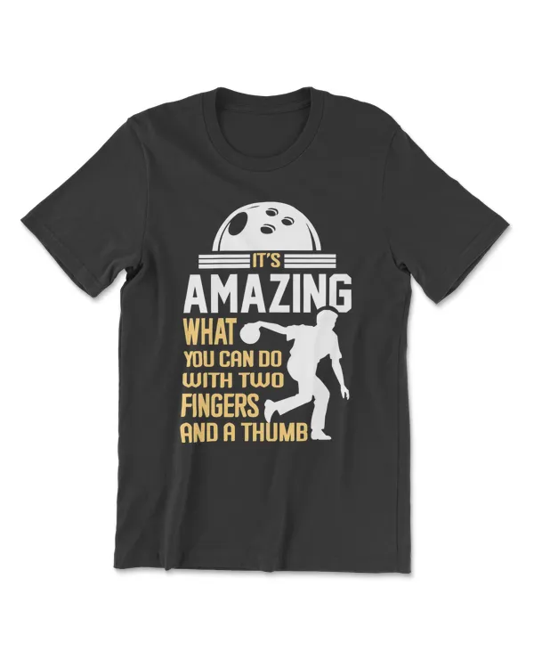 Bowling Adult Its Amazing What You Can Do With Two Fingers And A Thumbbowler