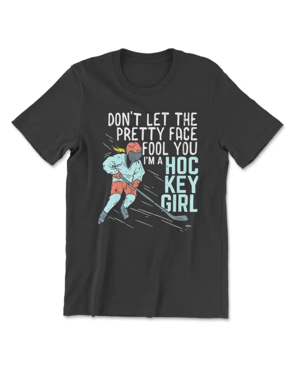 Hockey Dont let the pretty face fool youGirl Hockey Idea 596 player