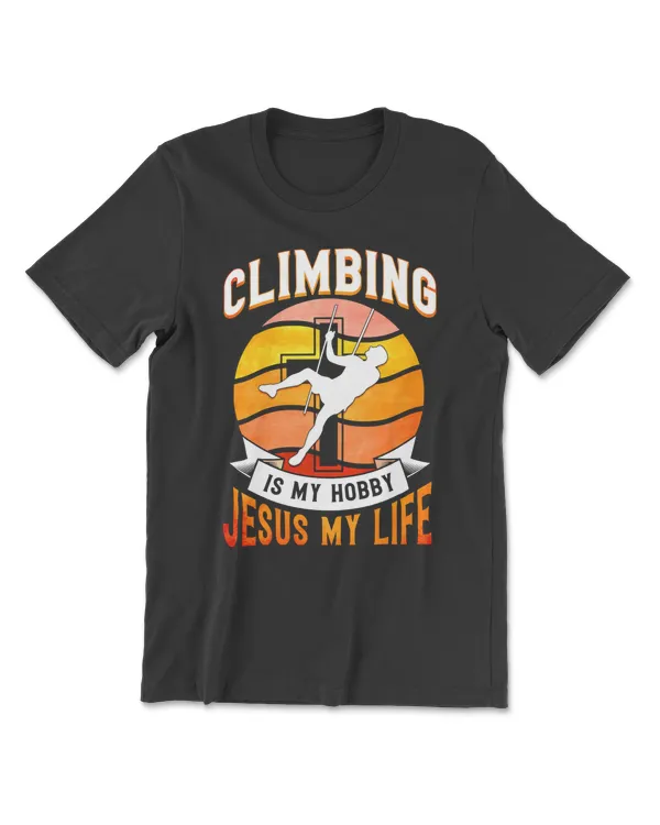 Climbing Is My Hobby Jesus My Life Climber Gift Classic T-Shirt326