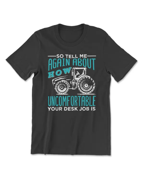 Tractor Farmer So Tell Me Again Funny Quotes 276 Tractor Farmer
