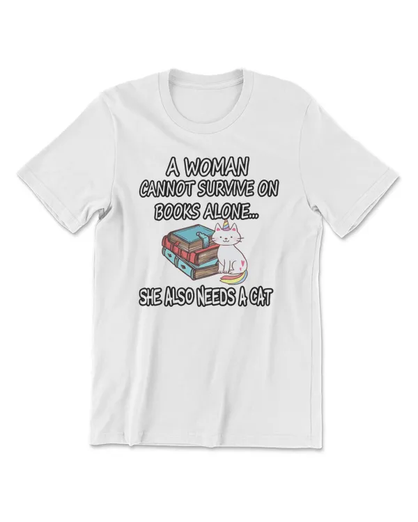 Cat A Woman Cannot Survive On Books Alone She Also Needs a Cat666 paws