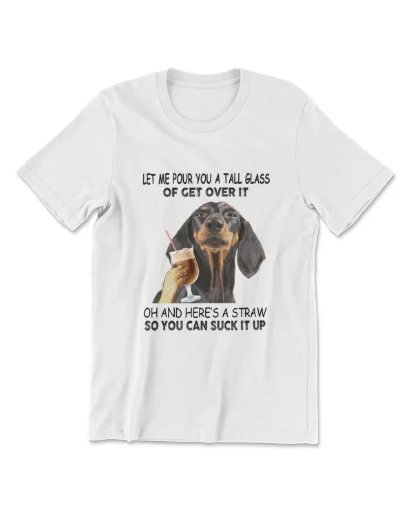 Dachshund Dog Get Over It Dog Lover