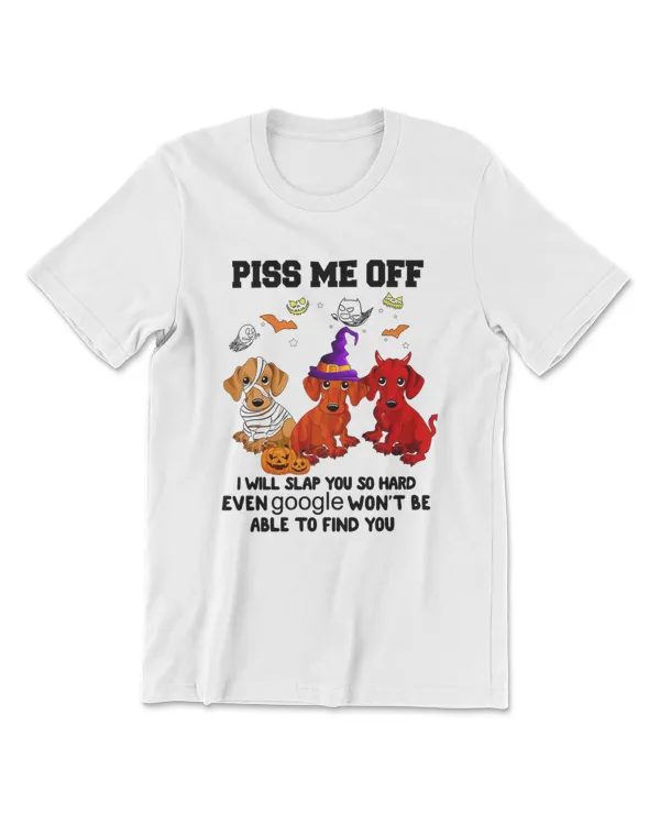 Dachshund Dog Halloween Piss Me Off Dog Lover