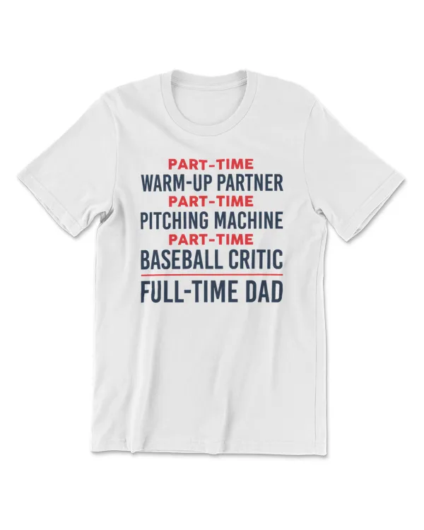 Baseball Full Time Baseball Dad88 Baseball Coach