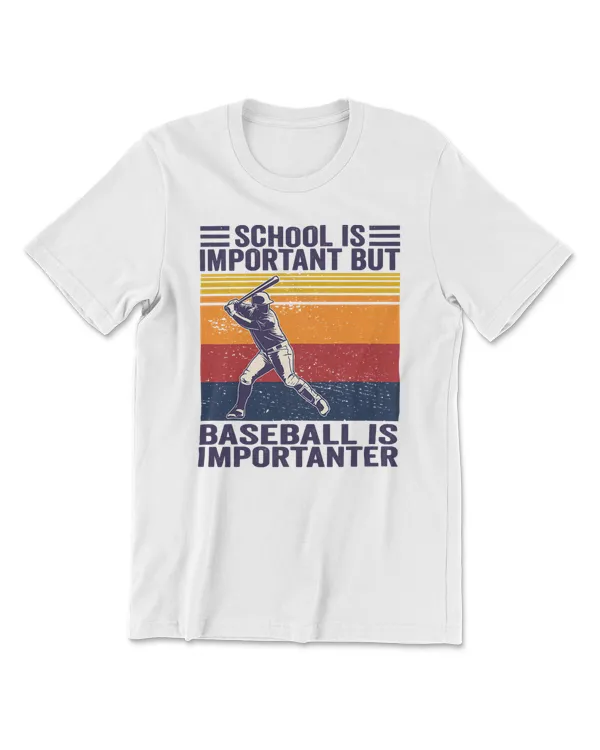 Baseball School Is Important But Baseball Is Importanter Baseball 31 Baseball Coach