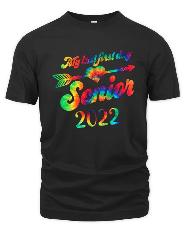 My Last First Day Class 2022 Tie Dye