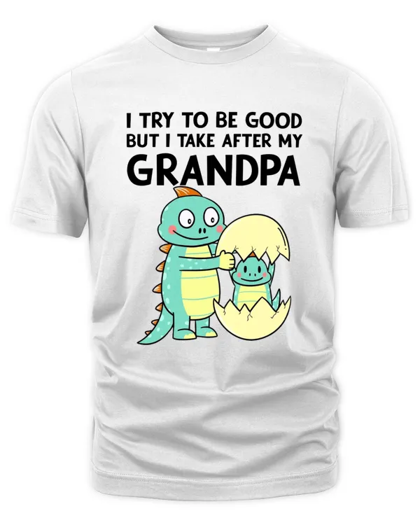 I Try To Be Good But I Take After My Grandpa