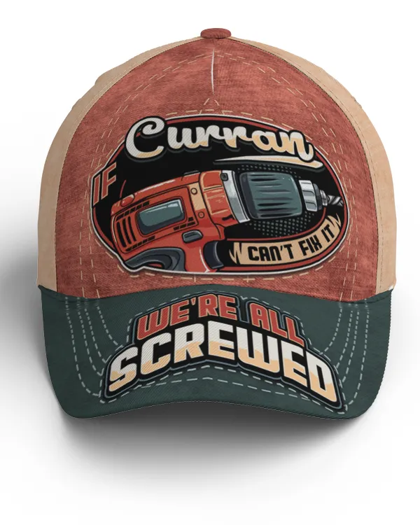 If CURRAN Can't Fix It, We're All Screwed Baseball Cap Na17