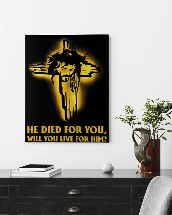 He Died for You – Will You Live for Him?