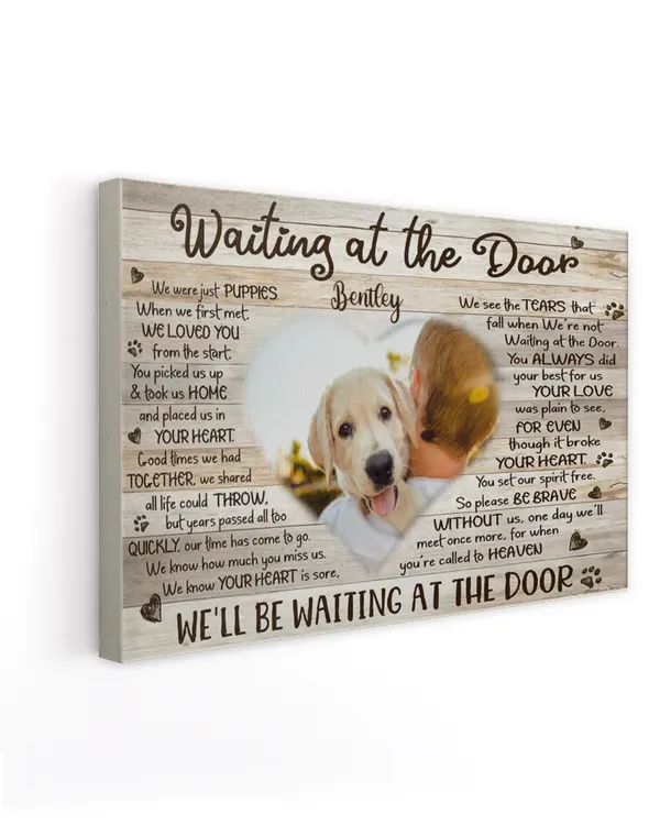 Personalized Custom Waiting At The Door Pet Dog Cat Memorial Canvas Art Poster TTH 001