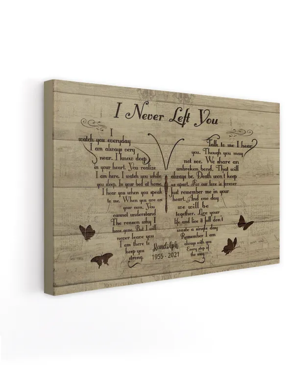 Personalized Custom I Never Left You Butterfly Memorial Canvas Art FC56