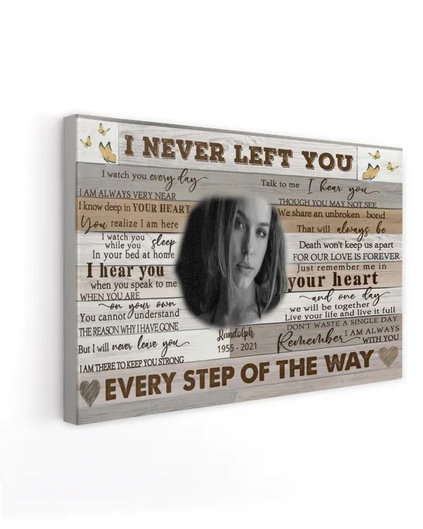Personalized Custom I Never Left You Poem Butterfly Memorial Canvas Art FC76