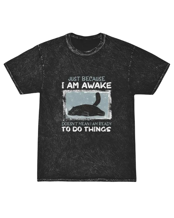 Miah1361 Just Because I Am Awake Doesn't Mean I Am Ready To Do Things