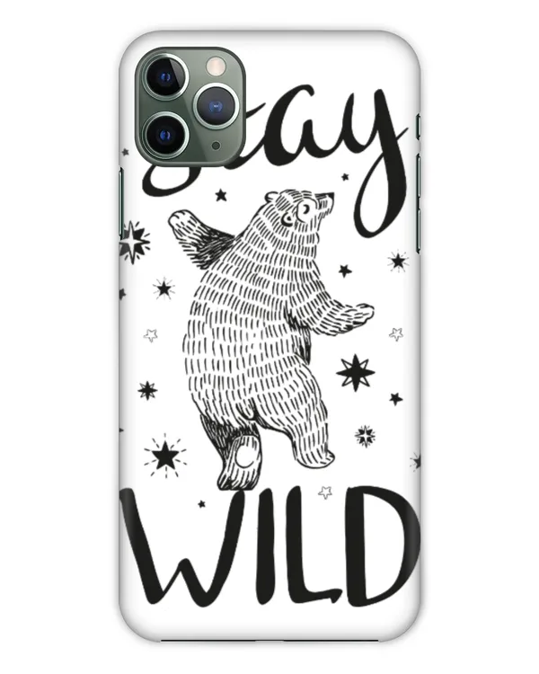 Stay Wild Bear Phone Case