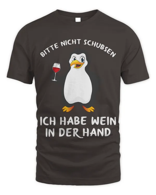 Penguin Pet Bitte Nicht Schubsen Ich Habe Wein In Der Hand Penguin - Unisex Standard T-Shirt - Oversized Print Unisex Standard T-Shirt - Oversized Print