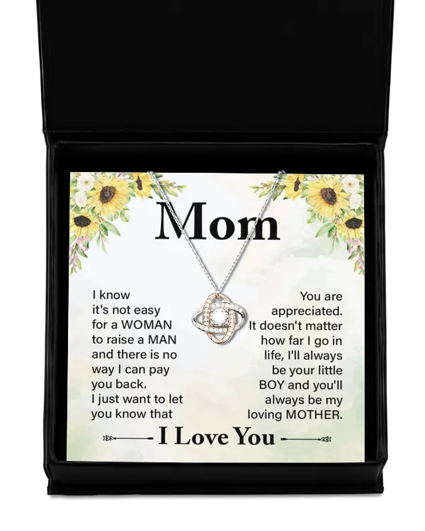 Mom - I know it's not easy