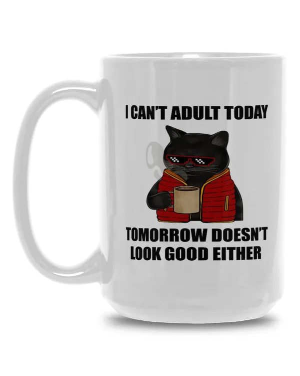 Miah1373 I Can't Adult Today Tomorrow Doesn't Look Good Either