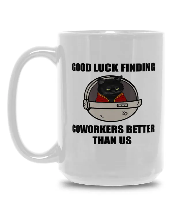 Miah1374 Good Luck Finding Coworkers Better Than Us