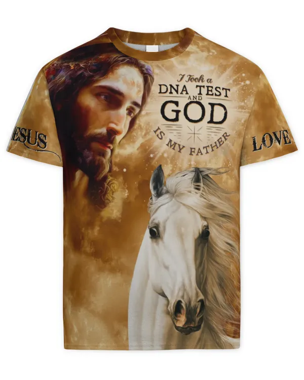 I TOOK A DNA TEST AND GOD IS MY FATHER, JESUS AND HORSE 3D T-SHIRT, JESUS AND HORSE 3D ALL OVER PRINTED T-SHIRT