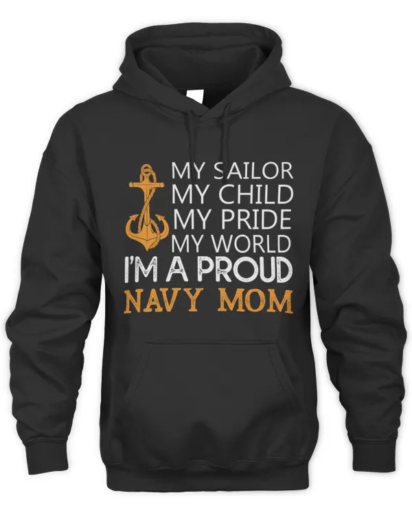 My Sailor My Child My Pride My World Proud Navy Mom-01