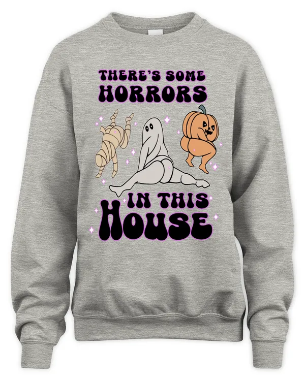 Fall in Laughter: Halloween Humor Tees & Hoodies - Perfect Gifts for Her this Autumn!-There's some horrors in this house