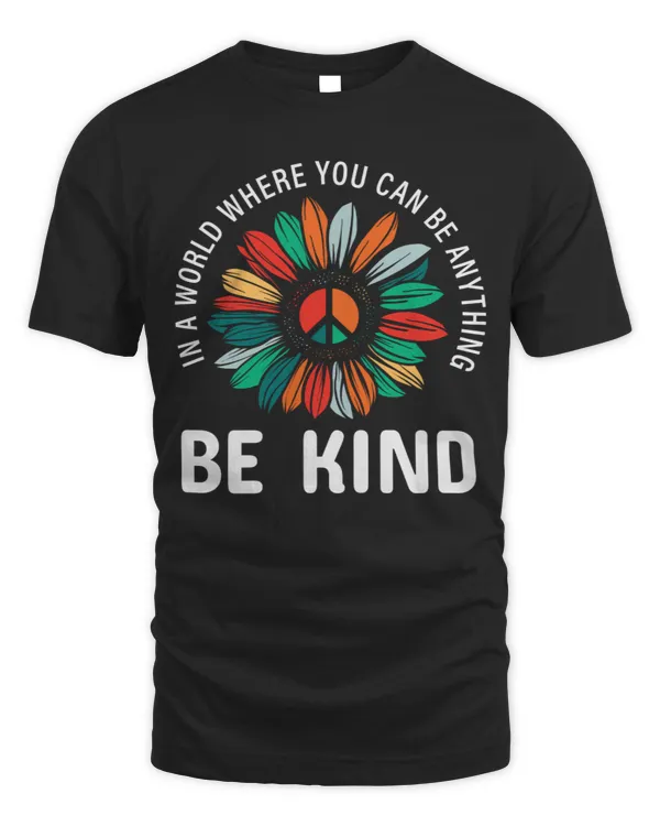 World be kind sunflower peace