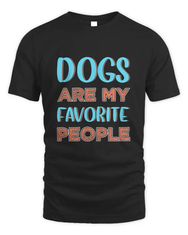 Dog are my favorite people