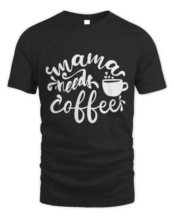 Mama needs coffee