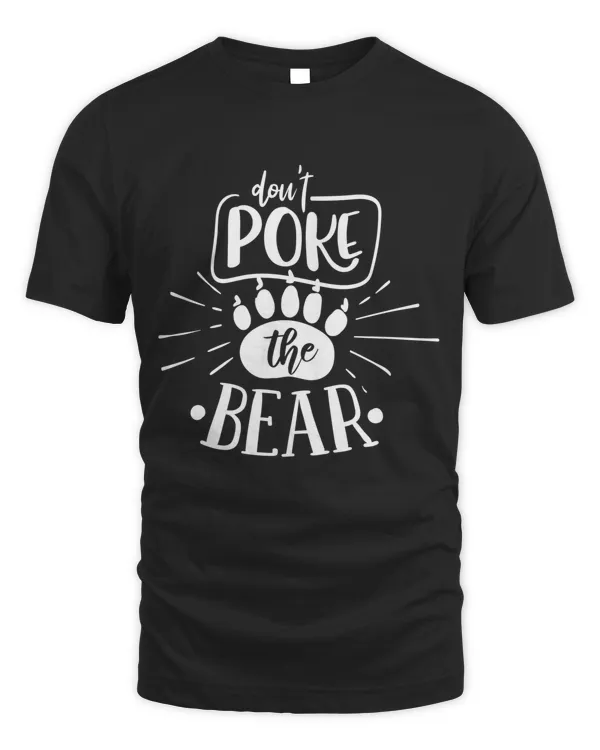 Don't poke the bear