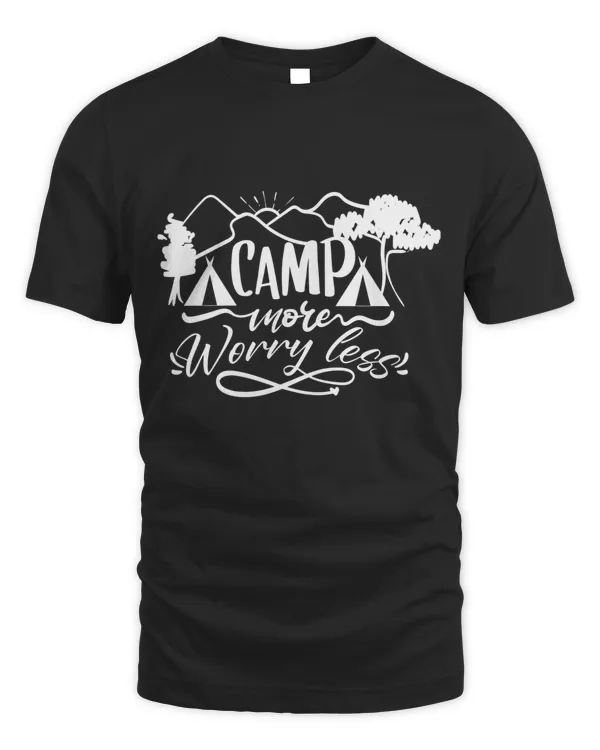 Camp more worry less