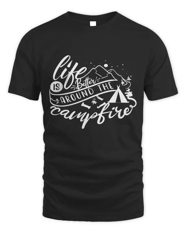 Life is better around the campfire