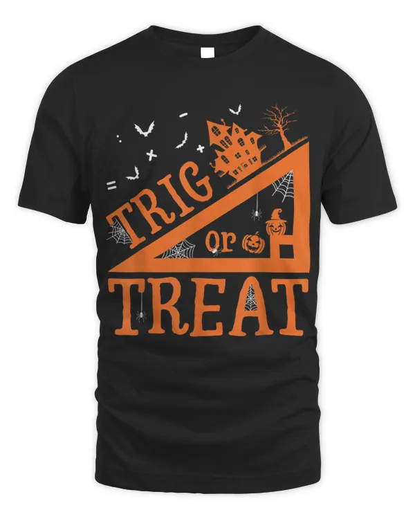 Math Teacher Trig Or Treat School Life Halloween Pun 2021