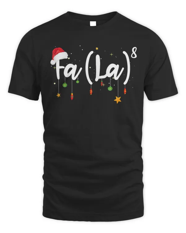 FA (LA)8 Funny Christmas T Shirt Santa Fa La Math Gift
