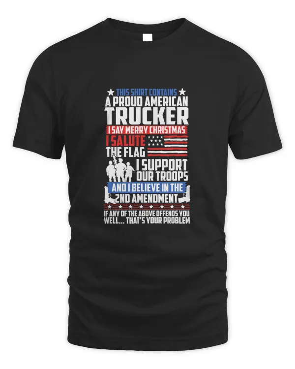 A Proud American Trucker Support Guns Troops Flag T Shirt