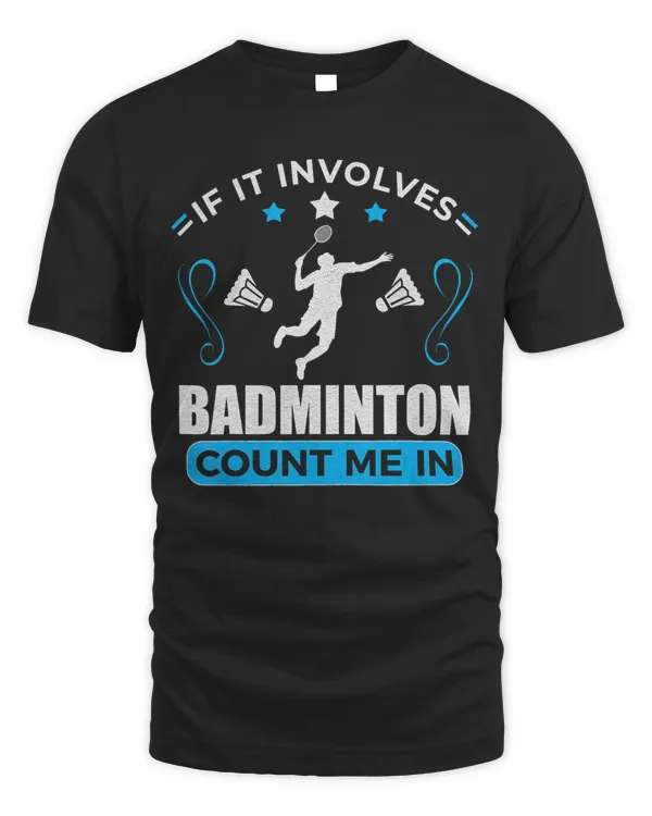 Badminton Lover Gift Player T-Shirt