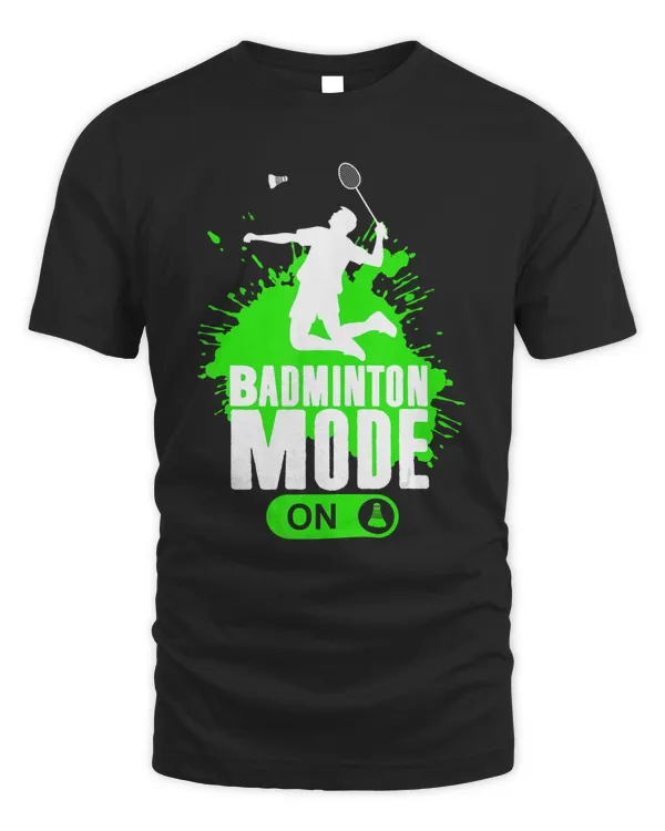 Badminton Mode On Mens Boys Youth Player Graphic Gift T-Shirt