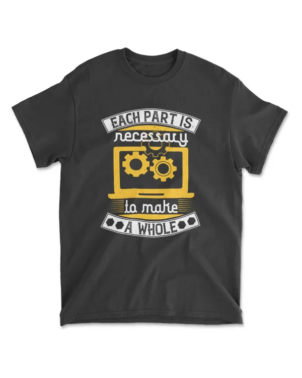 Each Part Is Necessary To Make A Whole Jobs T-Shirt