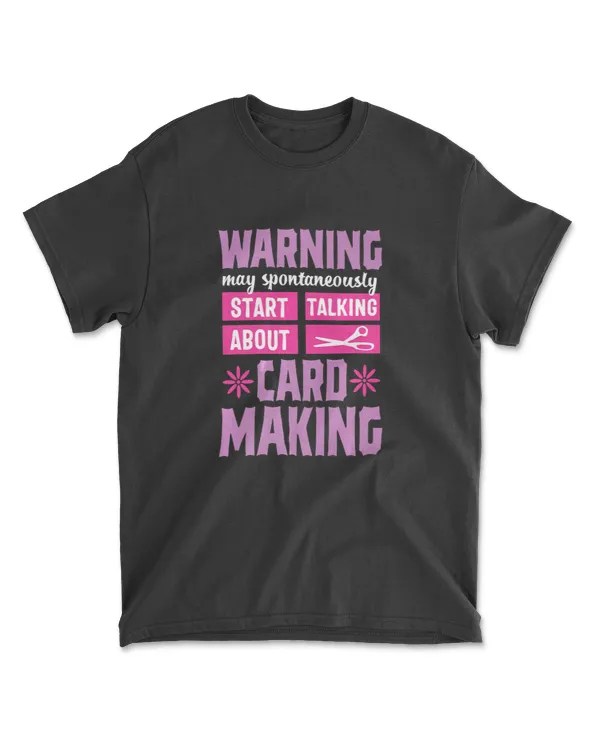 Cardmaking Crafting Funny Warning Hobby Scrapbooking Gift Premium T-Shirt