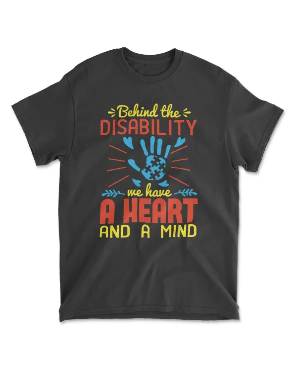 Behind The Disability Autism T-Shirt