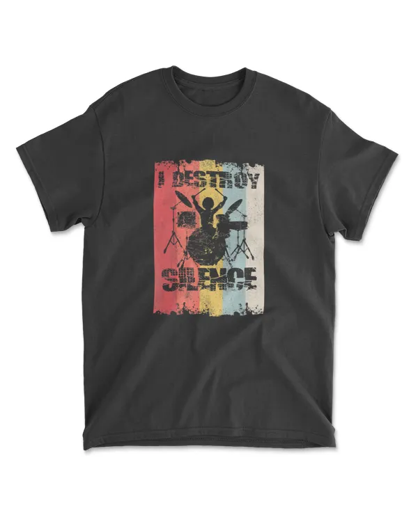 Destroy Silence with Drums  Drummer Gift T-Shirt