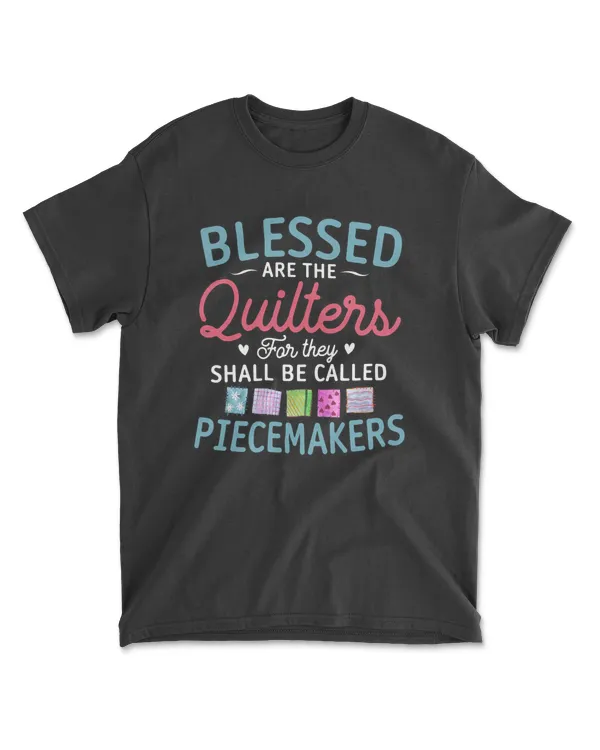 Blessed Are The Quilters Funny Piecemakers Quilting