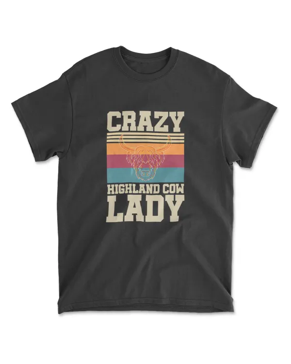 Crazy Highland Cow Lady Funny Farmer Scottish Highland Cow T-Shirt