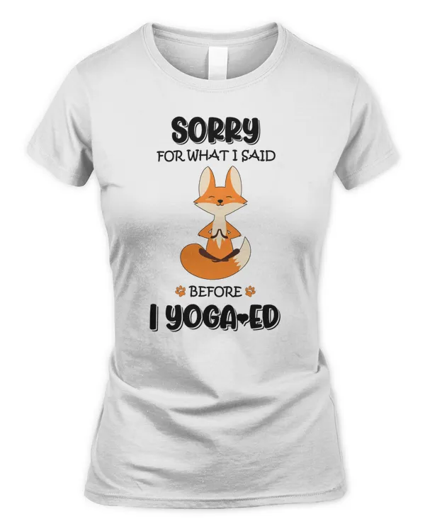 Sorry For What I Said Before I Yoga-ed